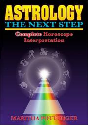 Cover of: Astrology, The Next Step : Complete Horoscope Interpretation