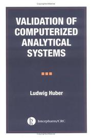 Cover of: Validation of computerized analytical systems by Huber, Ludwig
