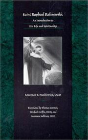 Cover of: Saint Raphael Kalinowski by Szczepan T. Praskiewicz, Thomas Coonan, Michael Griffin, Szczepan T. Praskiewicz, Thomas Coonan, Michael Griffin