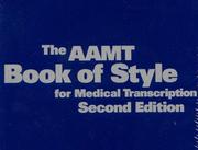 Cover of: The AAMT Book of Style for Medical Transcription by American Association for Medical Transcription (AAMT)