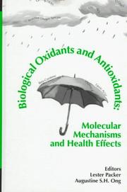 Biological oxidants and antioxidants by Lester Packer, Augustine S. H. Ong