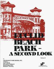 Euclid Beach Park--a second look by Amusement Park Books., Lee O. Bush, Edward C. Chukayne