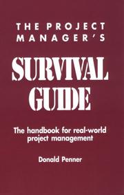 Cover of: The project manager's survival guide by Donald Penner
