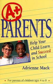 Cover of: A+ parents | Adrienne Mack-Kirschner