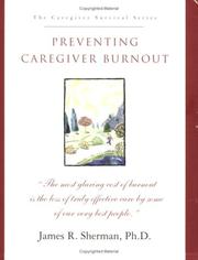 Cover of: Preventing Caregiver Burnout (Caregiver Survival Series)