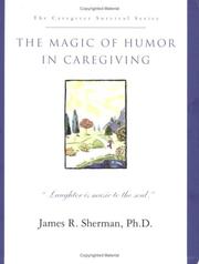 Cover of: The Magic of Humor in Caregiving