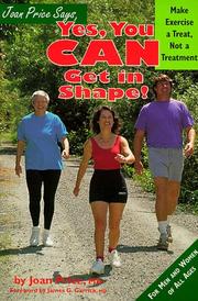 Cover of: Joan Price says, yes, you can get in shape!: make exercise a treat, not a treatment