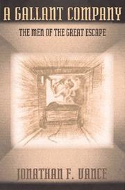 Cover of: A gallant company: the men of the Great Escape