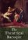 Cover of: The theatrical Baroque