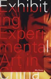 Cover of: Exhibiting experimental art in China