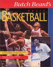 Cover of: Butch Beard's Basic Basketball: The Complete Player