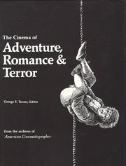Cover of: The Cinema of adventure, romance & terror: from the archives of American cinematographer