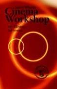 Cover of: Cinema Workshop | Anton Wilson