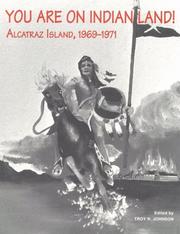Cover of: You are on Indian land!: Alcatraz Island, 1969-1971