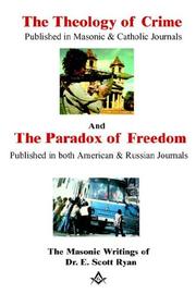 The theology of crime and the paradox of freedom by Edward S. Ryan