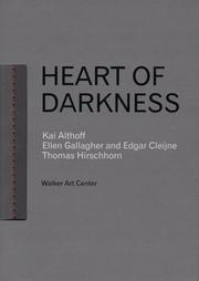 Heart of darkness by Philippe Vergne, Kai Althoff, Ellen Gallagher, Thomas Hirschhorn