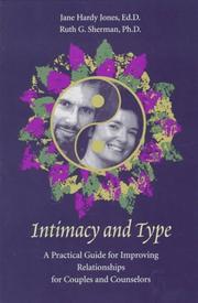 Cover of: Intimacy and type: a practical guide for improving relationships for couples and counselors