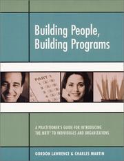 Cover of: Building People, Building Programs by Gordon Lawrence, Charles R. Martin