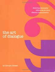 Cover of: The art of dialogue: exploring personality differences for more effective communication