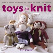 Cover of: Toys to Knit by Tracy Chapman