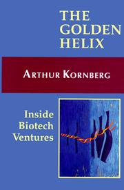 Cover of: The golden helix: inside biotech ventures