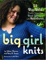 Cover of: Big Girl Knits  by Jillian Moreno, Amy R Singer