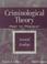 Cover of: Criminological Theory: Past to Present 