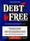 Cover of: Debt free