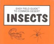 Cover of: Easy Field Guide to Common Desert Insects of Arizona (Easy Field Guides) by Richard Nelson, Sharon Nelson