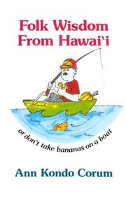 Cover of: Folk wisdom from Hawai'i, or, Don't take bananas on a boat