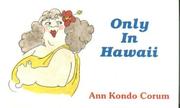 Cover of: Only in Hawaii