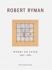 Cover of: Robert Ryman: Works On Paper 1957-1964