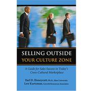 Cover of: Selling Outside Your Culture Zone:  A Guide for Sales Success in Today's Cross-Cultural Marketplace