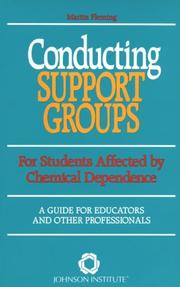 Cover of: Conducting support groups for students affected by chemical dependence: a guide for educators and other professionals