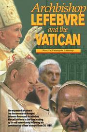 Cover of: Archbishop Lefebvre and the Vatican, 1987-1988