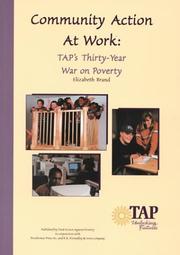 Cover of: Community action at work: TAP's thirty-year war on poverty