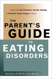 Cover of: The Parent's Guide to Eating Disorders: Supporting Self-Esteem, Healthy Eating, and Positive Body Image at Home