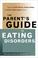 Cover of: The Parent's Guide to Eating Disorders