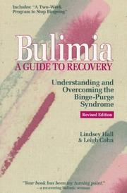 Cover of: Bulimia-- a guide to recovery by Lindsey Hall