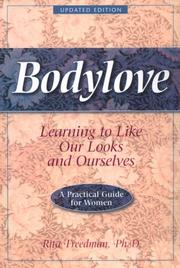 Cover of: Bodylove: learning to like our looks and ourselves : a practical guide for women
