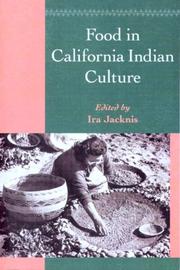 Cover of: Food in California Indian culture by edited with an introduction by Ira Jacknis.