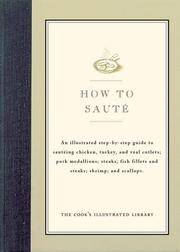 Cover of: How to Sauté by Editors of Cook's Illustrated Magazine, John Burgoyne, Jack Bishop