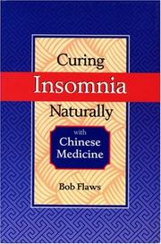 Cover of: Curing insomnia naturally with Chinese medicine by Bob Flaws