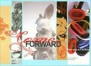Cover of: Come Forward: Emerging Art in Texas