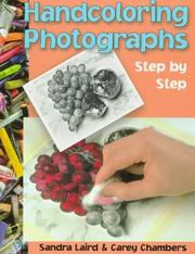 Cover of: Handcoloring photographs by Sandra Laird