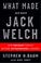 Cover of: What Made jack welch JACK WELCH