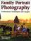 Cover of: Family portrait photography