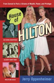 Cover of: House of Hilton: From Conrad to Paris by Jerry Oppenheimer