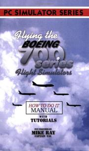 Cover of: Flying the Boeing 700 Series Flight Simulators