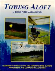 Cover of: Towing Aloft: Learning to Surface - Tow & Aerotow Hang Gliders, Paragliders & Ultralight Sailplanes